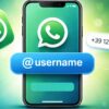 WhatsApp cambia: in arrivo gli username per nascondere il numero di telefono